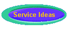 Service Ideas